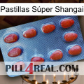 Pastillas Súper Shangai 06